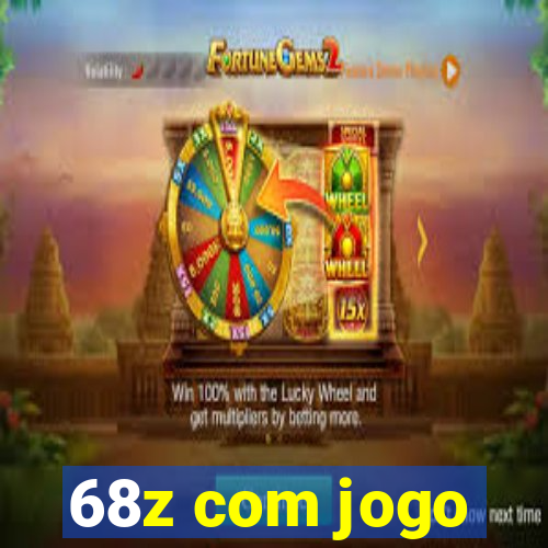 68z com jogo